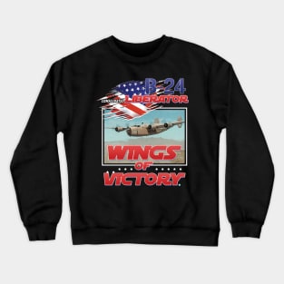 B-24 Liberator Wings of Victory Crewneck Sweatshirt